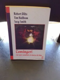 CONVINGERI. CAI SPRE SANATATE SI STARE DE BINE - ROBERT DILTS