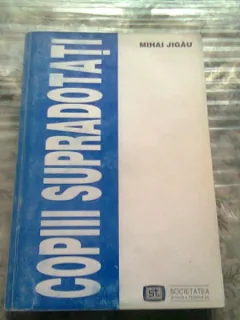 COPII SUPRADOTATI - MIHAI JIGAU