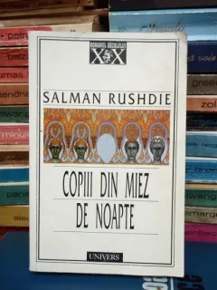 COPIII DIN MIEZ DE NOAPTE , SALMAN RUSHDIE
