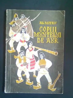 Copiii muntelui de aur , Al. Mitru