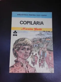 Copilaria - Maxim Gorki