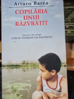 Copilaria unui razvratit - Arturo Barea