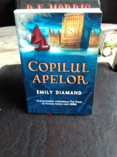 COPILUL APELOR - EMILY DIAMAND