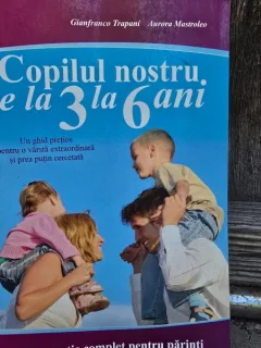 Copilul nostru de la 3 la 6 ani - Gianfranco Trapani