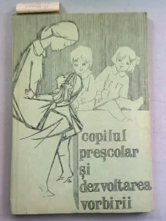 COPILUL PRESCOLAR SI DEZVOLTAREA VORBIRII