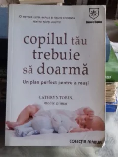COPILUL TAU TREBUIE SA DOARMA - CATHRYN TOBIN