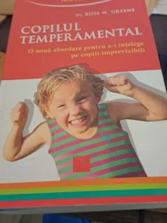 Copilul temperamental de Ross W.Greene
