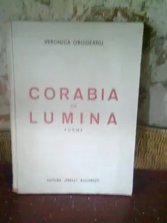 CORABIA DE LUMINA - VERONICA OBOGEANU (POEME, CU DEDICATIE)