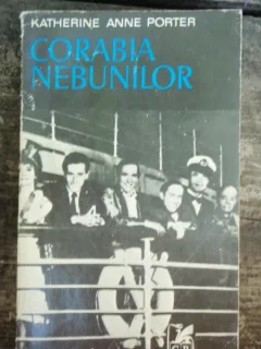CORABIA NEBUNILOR - KATHERINE ANNE PORTER