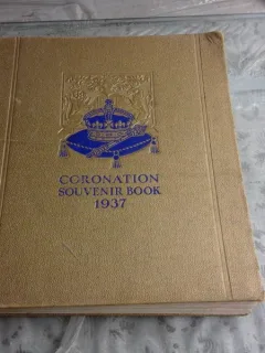 CORANATION SOUVENIR BOOK, 1937 (INCORONAREA REGELUI GEORGE AL VI-LEA AL MARII BRITANII, ALBUM)