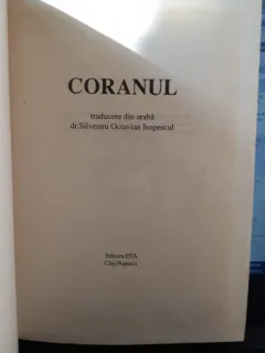 Coranul , Traducere din Araba Dr.Silvestru Octavian Isopescul