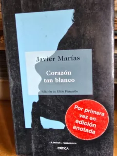 CORAZON TAN BLANCO - JAVIER MARIAS  (CARTE IN LIMBA SPANIOLA)