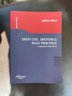 Corneliu Birsan - Drept civil. Drepturile reale principale in reglementarea noului Cod civil