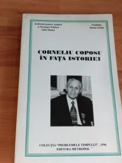 CORNELIU COPOSU IN FATA ISTORIEI -GABRIEL TEPELEA
