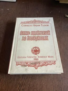 Corneliu Vadim Tudor - Carte romaneasca de invatatura (cu dedicatie)