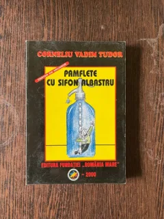Corneliu Vadim Tudor - Pamflete cu sifon albastru (cu dedicatie)