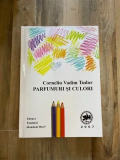 Corneliu Vadim Tudor Parfumuri si culori