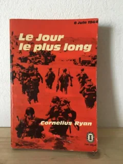 Cornelius Ryan - Le Jour le Plus Long