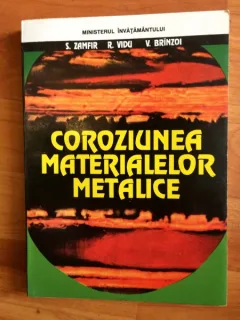 COROZIUNEA MATERIALELOR METALICE - S.ZAMFIR, R. VIDU SI V. BRINZOI