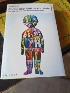 Corpul Copilului ne Vorbeste - Willy Barral