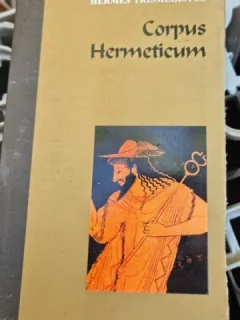 CORPUS HERMETICUM - HERMES TRISMEGISTOS