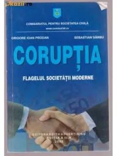 CORUPTIA - FLAGELUL SOCIETATII MODERNE