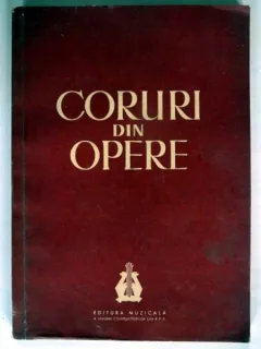 CORURI DIN OPERE - GEORGE DERIETEANU
