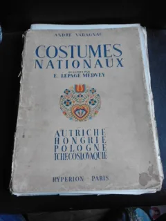 Costume nationaux, Autrice, Hongrie, Pologne, Tchecoslovaquie - Andre Varagnac