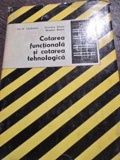 Cotarea functionala si cotarea tehnologica - Ion D. Lazarescu