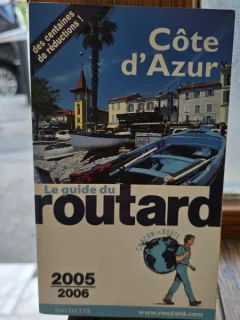 Cote dAzur. Le guide du routard 2005/2006