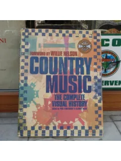 COUNTRY MUSIC THE COMPLETE VISUAL HISTORY , PAUL KINGSBURY