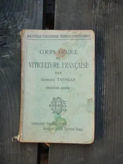 COURS GRADUE DE VITICULTURE FRANCAISE - GEORGES THOMAS