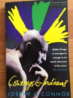COWBOYS AND INDIANS - JOSEPH O'CONNOR