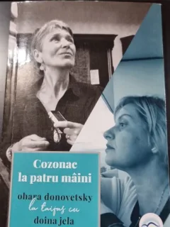 Cozonac la patru maini - Ohara Donovetsky in dialog cu Doina Jelea