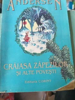 CRAIASA ZAPEZILOR SI ALTE POVESTI - HANS CHRISTIAN ANDERSEN