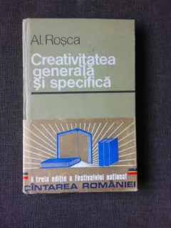 Creativitatea generala si specifica, a treia editie a Festivalului national Cantarea Romaniei - Al. Rosca
