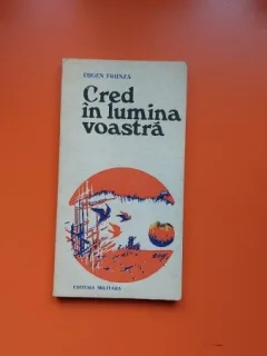 Cred in lumina voastra - Eugen Frunza