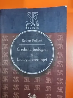 Credinta biologiei si biologia credintei - Robert Pollack
