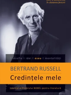 CREDINTELE MELE - BERTRAND RUSSELL