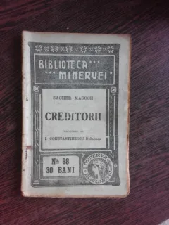 CREDITORII - SACHER MASOCH
