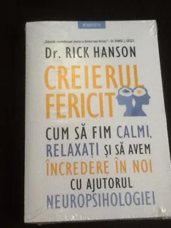 Creierul fericit - Rick Hanson