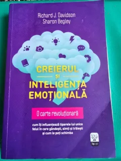 Creierul si inteligenta emotionala, Richard J. Davidson, Sharon Begley