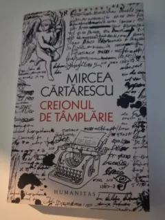 Creionul de tamplarie - Mircea Cartarescu