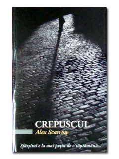 CREPUSCUL - ALEX SCARROW