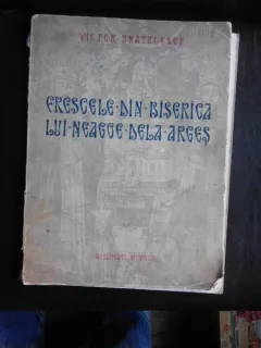 Crescele din biserica lui Neagoe de la Arges - Victor Bratulescu
