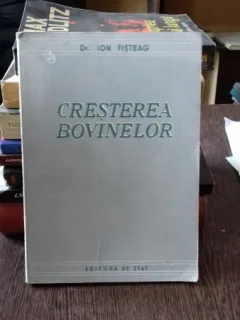 CRESTEREA BOVINELOR - ION FISTEAG