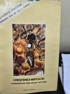 CRESTEREA MATCILOR DE F. RUTTNER  (EDITIE ANASTATICA)