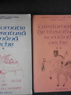 CRESTOMATIE DE LITERATURA ROMANA VECHE VOL I+II - I.C.CHITIMIA , STELA TOMA