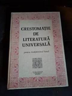 Crestomatie de literatura universala - Cristina Ionescu, Gheorghe Lazarescu, Ieronim Tataru