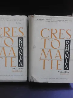 CRESTOMATIE ROMANICA - IORGU IORDAN, VOL. III PARTEA I SI PARTEA II